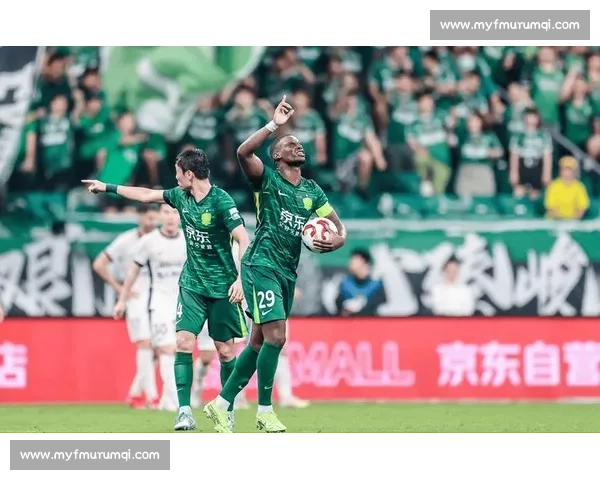 工体夜基莱斯爆发！双响炮终结 50 天球荒，国安克星再显神威